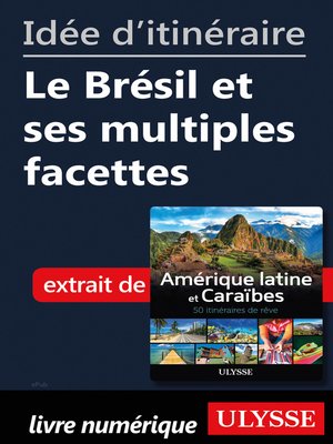 cover image of Idée d'itinéraire--Le Brésil et ses multiples facettes